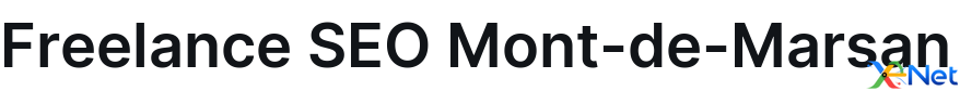 Freelance SEO Mont-de-Marsan